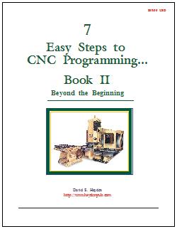 7 Easy Steps to CNC Programming, Book II, Beyond the Beginning